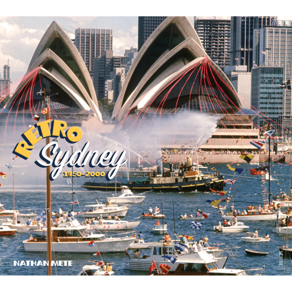 Retro Sydney: 1950-2000 | Author: Nathan Mete