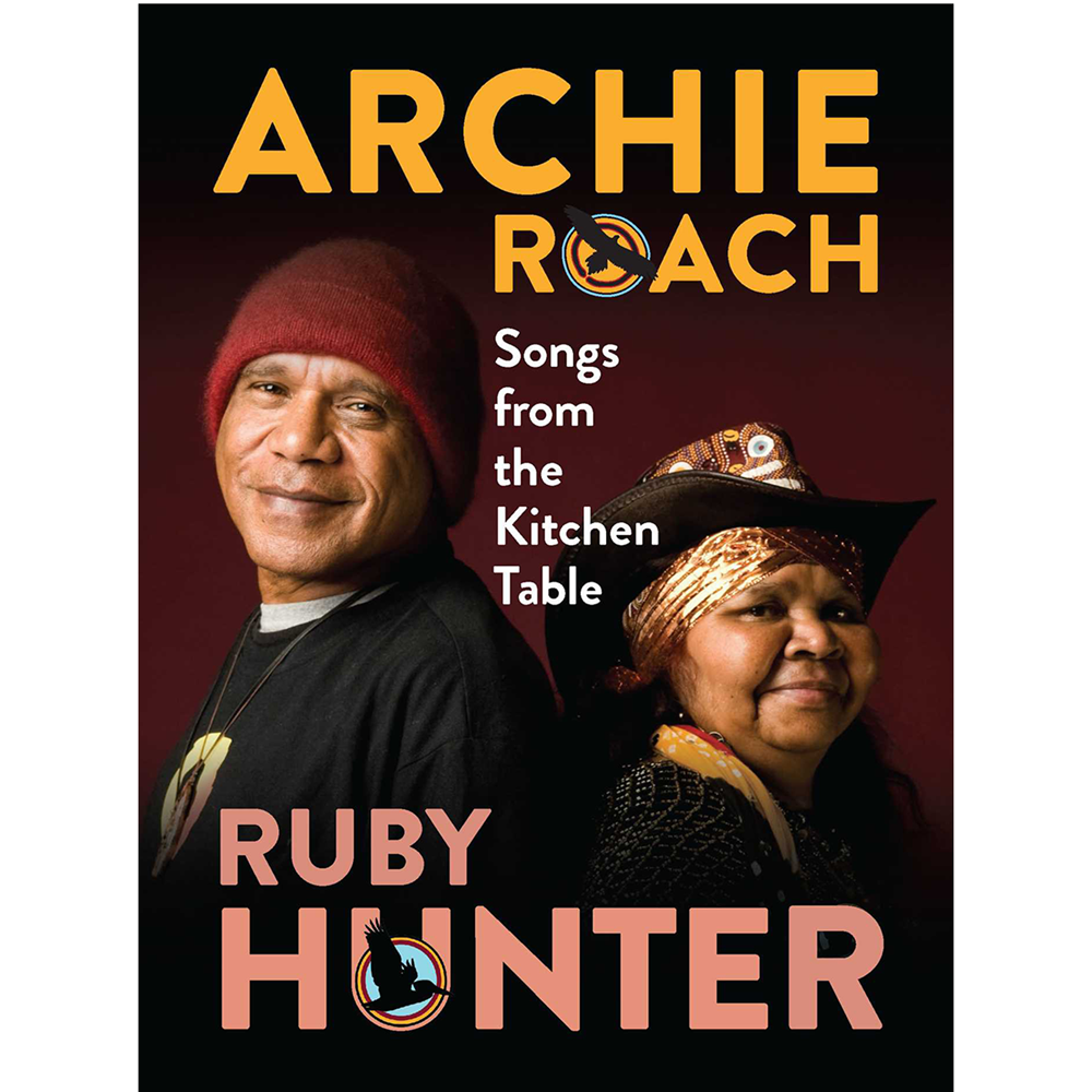 Songs from the Kitchen Table | Author: Archie Roach & Ruby Hunter