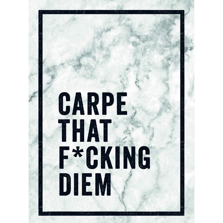 Carpe that f*cking diem | Author: Summersdale