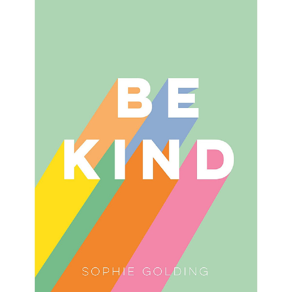 Be Kind | Author: Sophie Golding