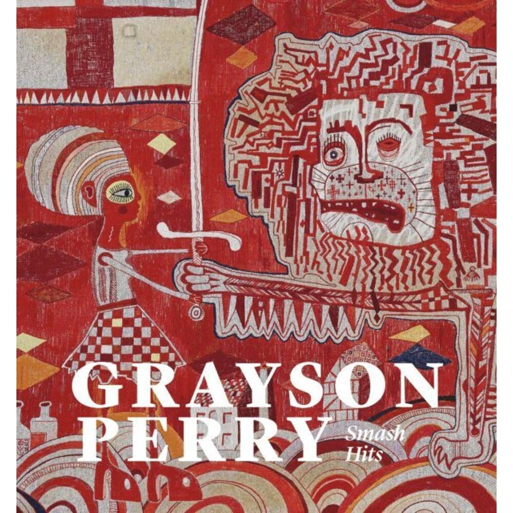 Grayson Perry: Smash Hits | Author: Grayson Perry