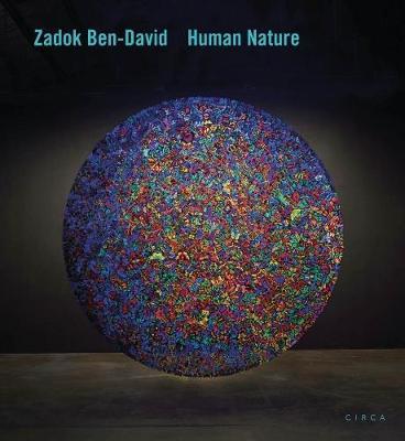 Zadok Ben-David: Human Nature | Author: Felicity Fenner