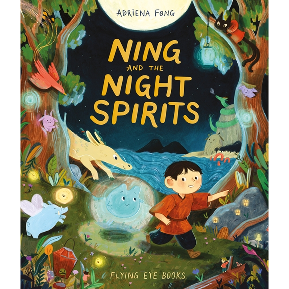 Ning and the Night Spirits | Author:  Adriena Fong
