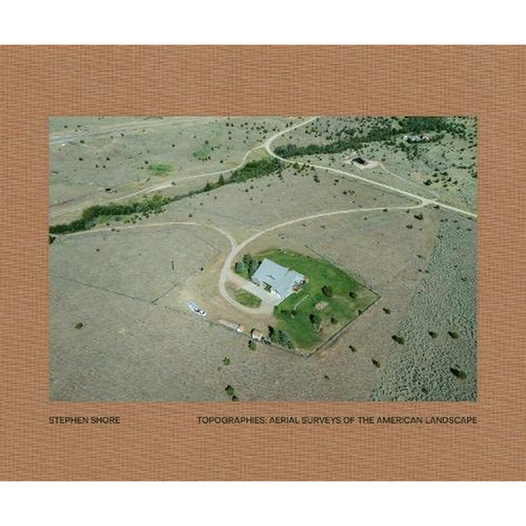Topographies: Aerial Surveys of the American Landscape | Author: Stephen Shore