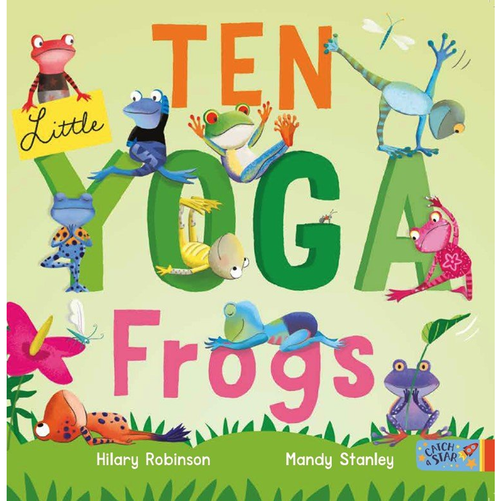 Ten Little Yoga Frogs | Author: Hilary Robinson