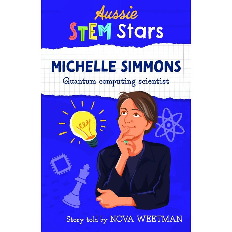 Aussie STEM Stars: Michelle Simmons: Quantum computing scientist | Author: Nova Weetman