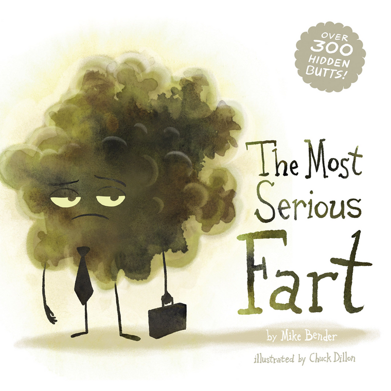 The Most Serious Fart | Author: Mike Bender