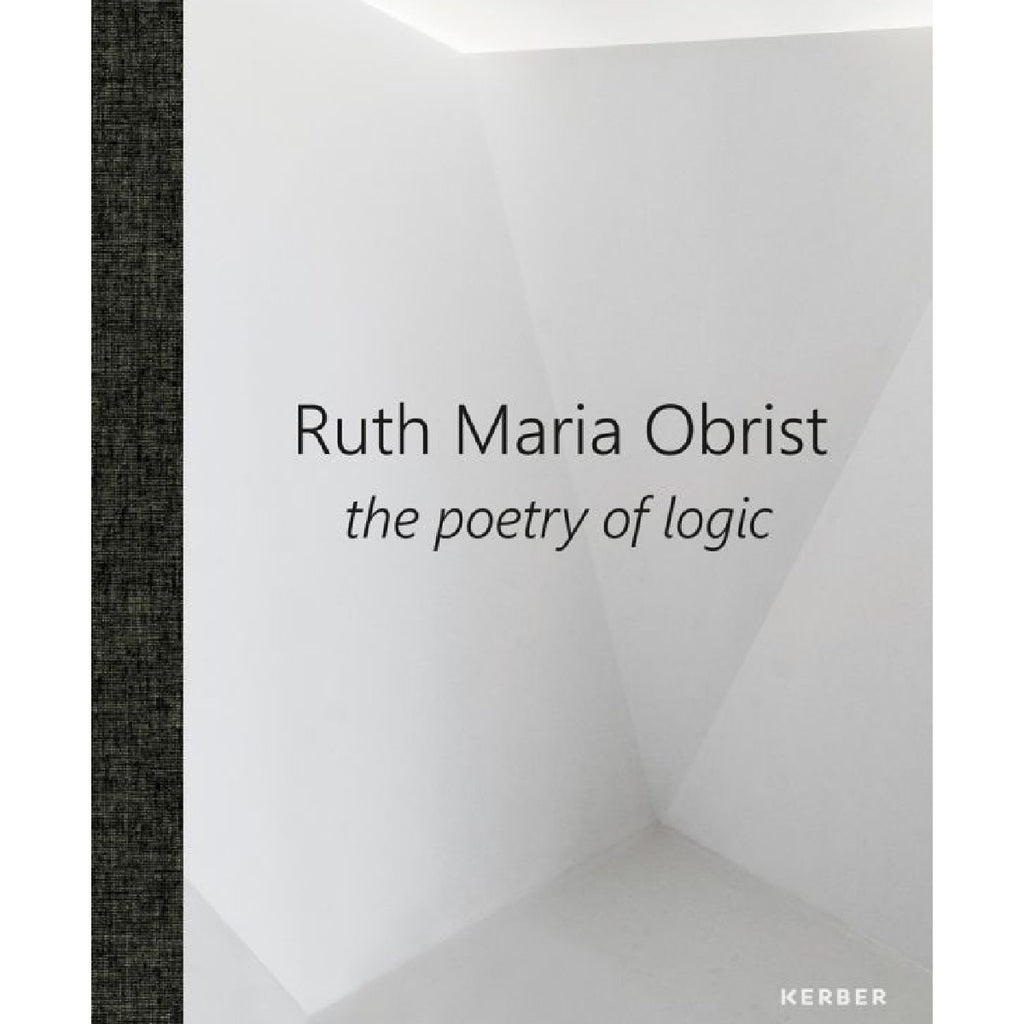 Ruth Maria Obrist: the poetry of logic | Author: Ruth Maria Obrist