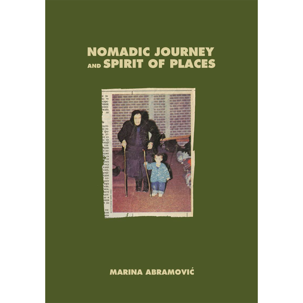 Nomadic Journey and Spirit of Places | Author:  Marina Abramovic