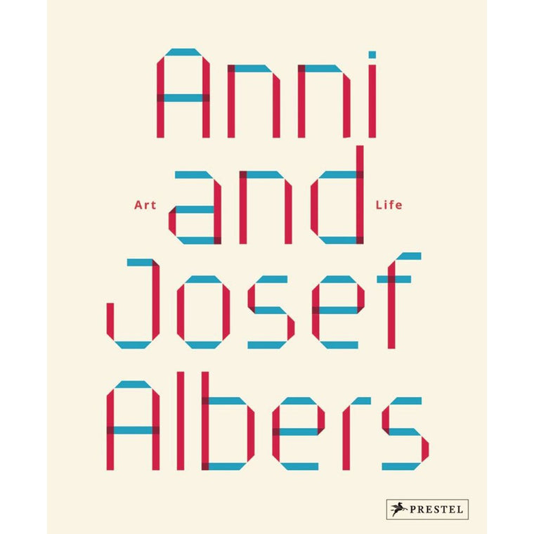 Anni and Josef Albers: Art and Life | Author: Julia Garimorth
