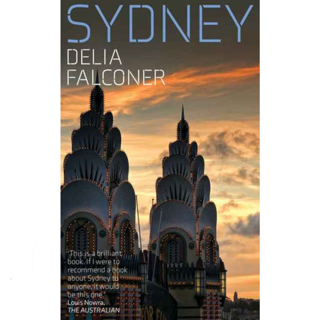 Image of a book cover which features a photograph of luna park on the front with the text Sydney: Delia Falconer on the front