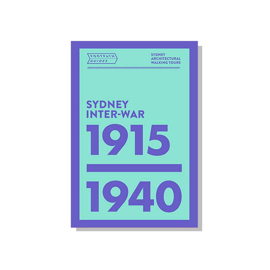 Footpath Guides: Sydney Interwar 1915-40