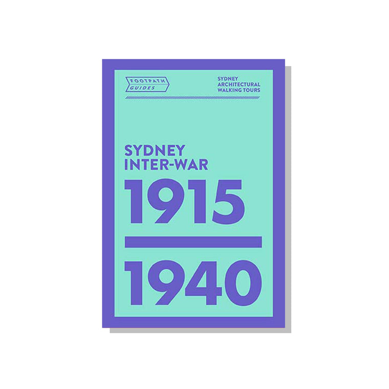 Footpath Guides: Sydney Interwar 1915-40