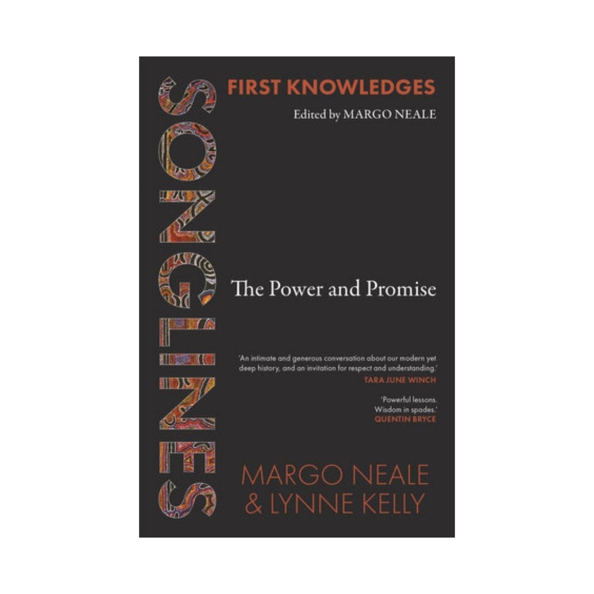 Image featuring a book cover with a black background with text which features an indigenous pattern stating the word Songlines and then in plain white text states the power and promise 