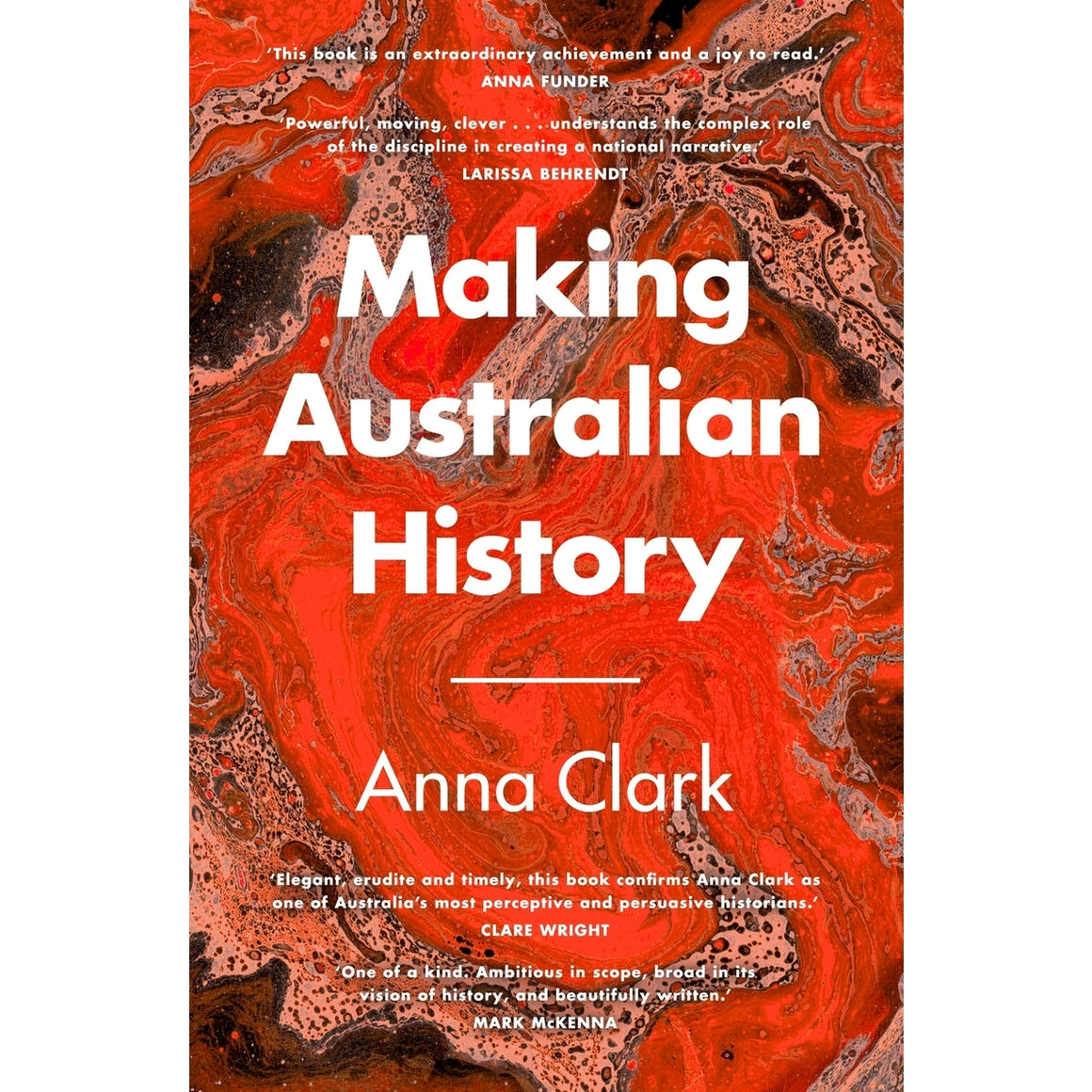Making Australian History | Author: Anna Clark