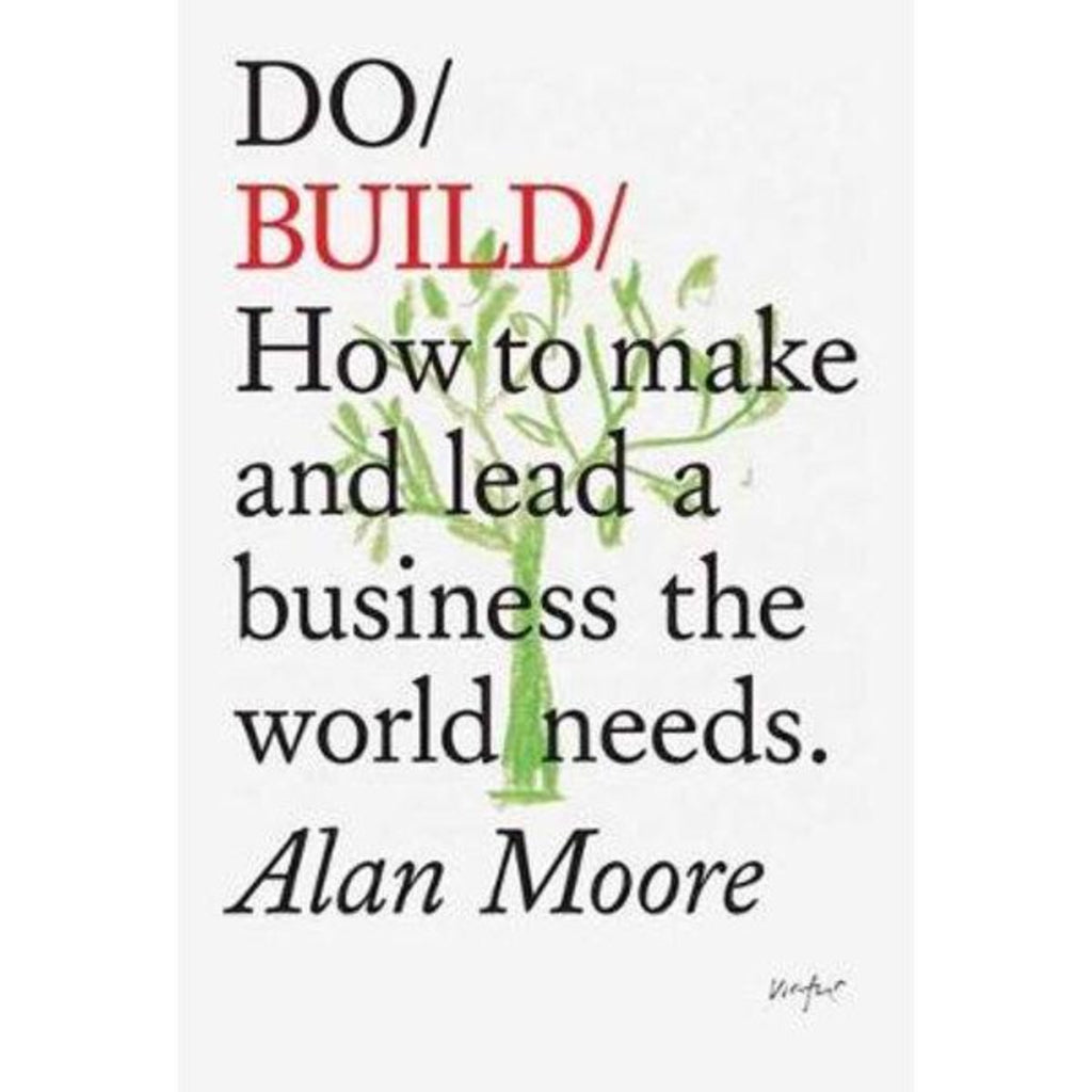 Image featuring a book cover which has an illustration of a green tree with the red and black text saying - Do Build: How to make and lead a business the world needs