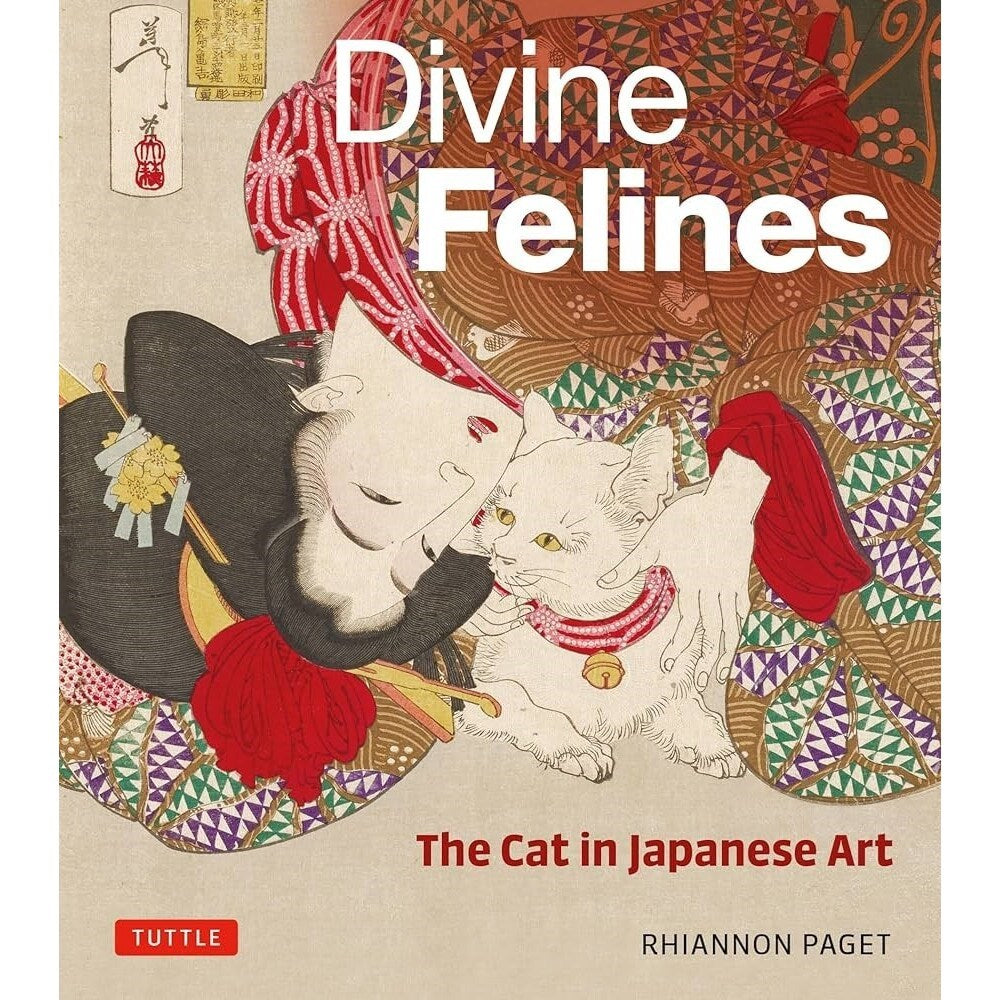 Divine Felines: The Cat in Japanese Art | Author: Rhiannon Paget