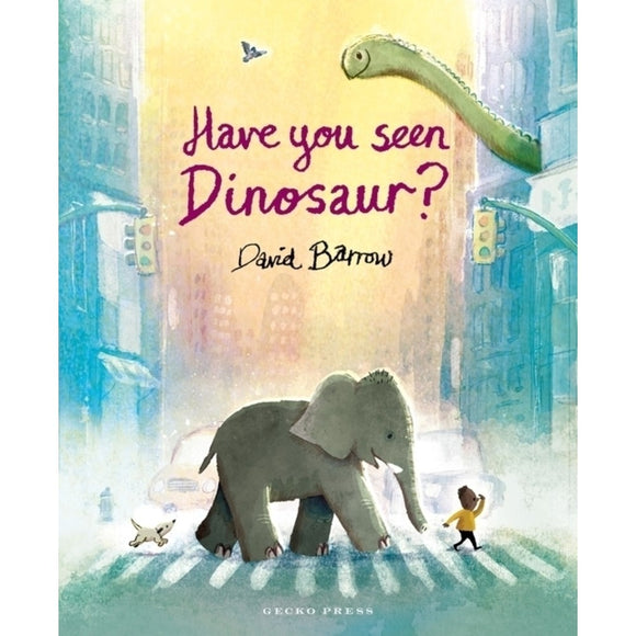 Have You Seen Dinosaur? | Author: David Barrow